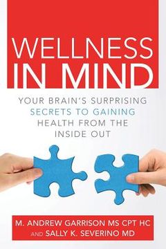 portada Wellness in Mind: Your Brain's Surprising Secrets to Gaining Health from the Inside Out (in English)