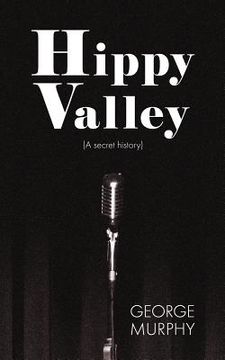 portada Hippy Valley: (a Secret History) (in English)