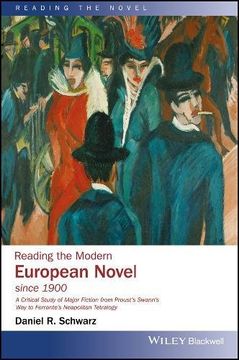portada Reading the Modern European Novel Since 1900: A Critical Study of Major Fiction from Proust's Swann's Way to Ferrante's Neapolitan Tetralogy