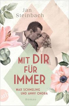 portada Mit dir für Immer - max Schmeling und Anny Ondra (en Alemán)
