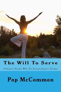 portada The Will To Serve: Two Original Stories (en Inglés)