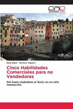 portada Cinco Habilidades Comerciales Para no Vendedores: Del Buen Ciudadano al Gurú, en un Sólo Manuscrito
