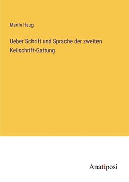 portada Ueber Schrift und Sprache der zweiten Keilschrift-Gattung (en Alemán)