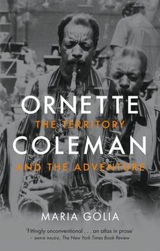 portada Ornette Coleman: The Territory and the Adventure (en Inglés)