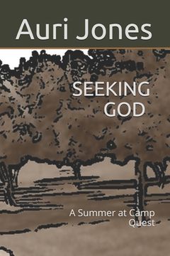 portada Seeking God: A Summer at Camp Quest (en Inglés)