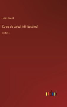 portada Cours de calcul infinitéstimal: Tome 4 (en Francés)