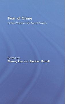 portada fear of crime: critical voices in an age of anxiety (in English)