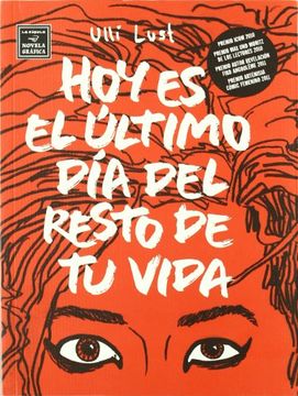portada Hoy es el Ultimo dia del Resto de tu Vida (in Spanish)