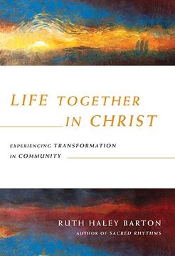 portada Life Together in Christ: Experiencing Transformation in Community
