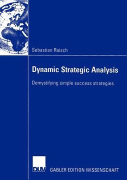 portada dynamic strategic analysis: demystifying simple success strategies (en Inglés)