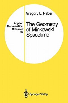 portada the geometry of minkowski spacetime: an introduction to the mathematics of the special theory of relativity (in English)