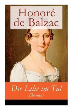 portada Die Lilie im Tal (Roman) (en Alemán)
