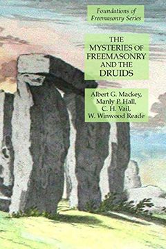 portada The Mysteries of Freemasonry and the Druids: Foundations of Freemasonry Series (en Inglés)