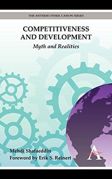 portada Competitiveness and Development: Myth and Realities (Anthem Other Canon Economics) (en Inglés)