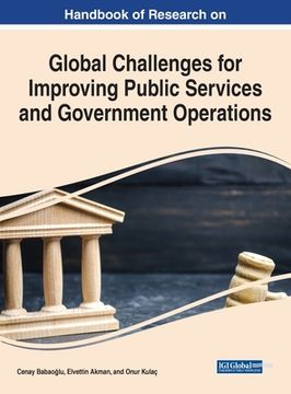 portada Handbook of Research on Global Challenges for Improving Public Services and Government Operations (en Inglés)