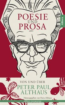 portada Poesie und Prosa von und ber Peter Paul Althaus Herausgegeben von Hans Althaus (en Alemán)