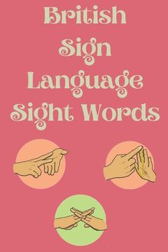 portada British Sign Language Sight Words (en Inglés)