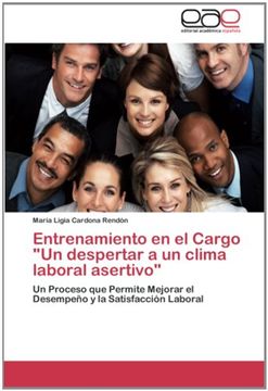 portada Entrenamiento en el Cargo "Un despertar a un clima laboral asertivo" (in Spanish)