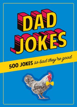 portada Dad Jokes: 500 Jokes So Bad They're Good (en Inglés)