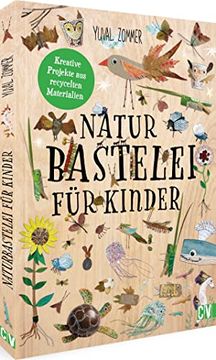 portada Naturbastelei für Kinder Kreative Projekte aus Recycelten Materialien (en Alemán)