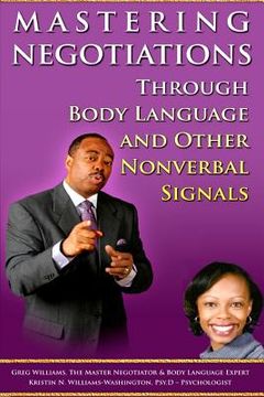 portada Mastering Negotiations Through Body Language & Other Nonverbal Signals (en Inglés)
