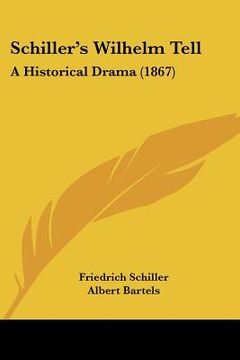 portada schiller's wilhelm tell: a historical drama (1867) (in English)