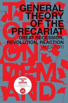 portada General Theory of the Precariat: Great Recession, Revolution, Reaction (en Inglés)