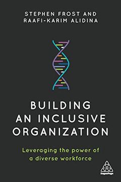 portada Building an Inclusive Organization: Leveraging the Power of a Diverse Workforce (en Inglés)