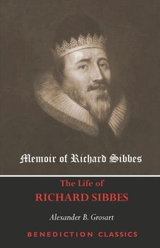 portada Memoir of Richard Sibbes (The Life of Richard Sibbes) (en Inglés)