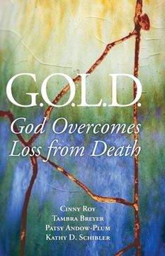 portada G.O.L.D.: God Overcomes Loss from Death (in English)