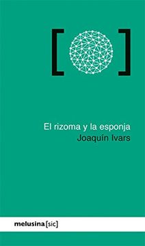 portada El Rizoma y la Esponja (in Spanish)