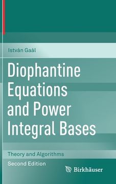 portada Diophantine Equations and Power Integral Bases: Theory and Algorithms
