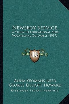 portada newsboy service: a study in educational and vocational guidance (1917) (in English)