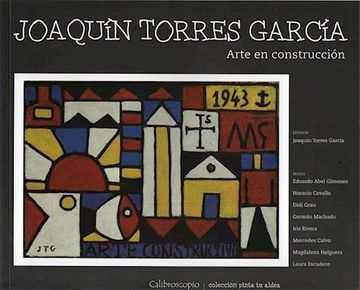 portada Joaquín Torres García. Arte en Construcción (in Spanish)