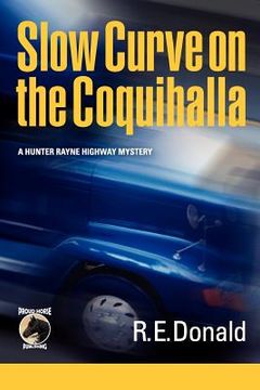 portada slow curve on the coquihalla (in English)