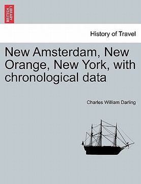 portada new amsterdam, new orange, new york, with chronological data