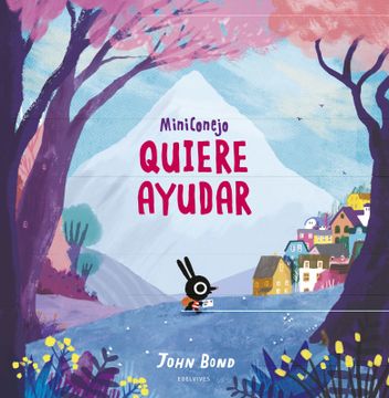 portada Miniconejo Quiere Ayudar (in Spanish)