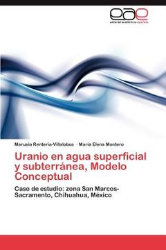 portada uranio en agua superficial y subterr nea, modelo conceptual (in English)