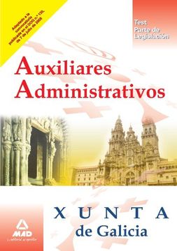portada Auxiliares Administrativos De La Xunta De Galicia.Test (Parte De Legislación)