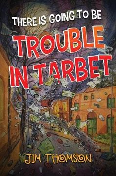 portada There is Going to be Trouble in Tarbet (en Inglés)