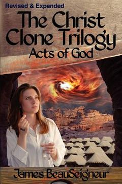 portada the christ clone trilogy - book three: acts of god