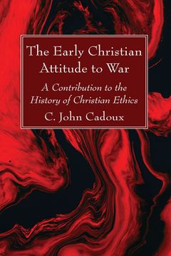 portada The Early Christian Attitude to War (en Inglés)