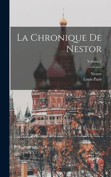 portada La Chronique De Nestor; Volume 2 (en Francés)