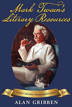 portada Mark Twain'S Literary Resources Volume ii: Twain'S Collection, Owned and Borrowed (en Inglés)