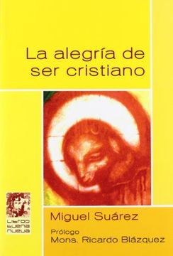 portada Alegria de ser Cristiano, la (in Spanish)