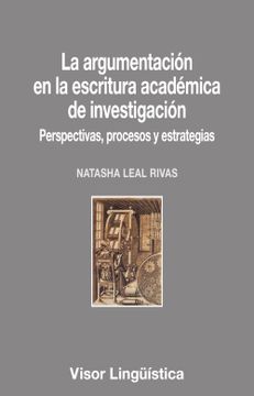 portada La Argumentacion en la Escritura Academica de Investigacion Perspectivas, Procesos y Estrategias (in Spanish)
