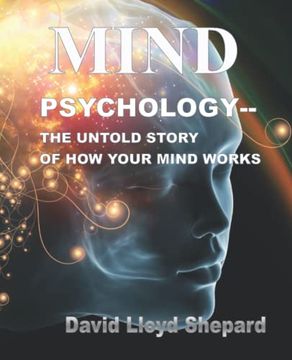 portada Mind: Psychology--The Untold Story. Anxiety, Depression, Self-Help, Social Skills, Success 