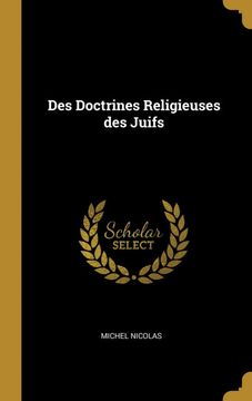 portada Des Doctrines Religieuses des Juifs (en Francés)