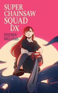 portada Super Chainsaw Squad DX (en Inglés)