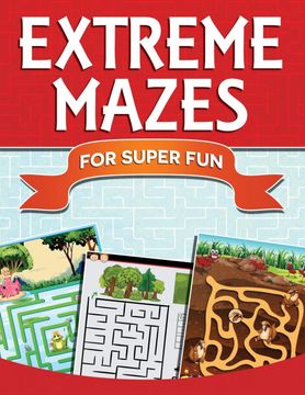 portada Extreme Mazes for Super fun (en Inglés)